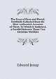 The Lives of Picus and Pascal, Faithfully Collected from the Most Authentick Accounts of Them: To Which Is Subjoin'd, a Parallel Between Those Two Christian Worthies, Edward Jesup 