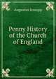 Penny History of the Church of England, Jessopp Augustus 