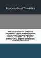 The Jesuit Relations and Allied Documents: Travels and Explorations of the Jesuit Missionaries in New France, 1610-1791 ; the Original French, Latin, . English Translations and Notes, Volume 14, Reuben Gold Thwaites 