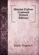 Histoire D'oliver Cromwell (French Edition), Jeudy-Dugou A 