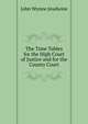 The Time Tables for the High Court of Justice and for the County Court, John Wynne Jeudwine 