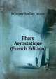 Phare Aerostatique (French Edition), Prosper Meller Jeune 