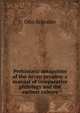 Prehistoric antiquities of the Aryan peoples: a manual of comparative philology and the earliest culture, Otto Schrader 