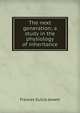 The next generation; a study in the physiology of inheritance, Frances Gulick Jewett 