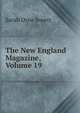 The New England Magazine, Volume 19, Jewett Sarah Orne 