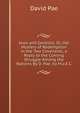 Jews and Gentiles; Or, the Mystery of Redemption in the Two Covenants, a Reply to the Coming Struggle Among the Nations By D. Pae. by M.a.E.C., David Pae 