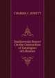 Smithsonian Report On the Contruction of Catalogues of Libraries, CHARLES C. JEWETT 