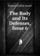 The Body and Its Defenses, Issue 6, Frances Gulick Jewett 