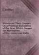 Winds and Their Courses: Or, a Practical Exposition of the Laws Which Govern the Movements of Hurricanes and Gales, G Jinman 