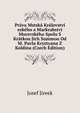Prava Mstska Kralovstvi eskeho a Markrabstvi Moravskeho Spolu S Kratkou Jich Summou Od M. Pavla Krystyana Z Koldina (Czech Edition), Josef Jireek 