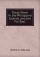 Texas Fever in the Philippine Islands and the Far East, JAMES W. JOBLING 
