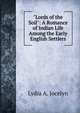 "Lords of the Soil": A Romance of Indian Life Among the Early English Settlers, Lydia A. Jocelyn 