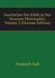 Geschichte Der Ethik in Der Neueren Philosophie, Volume 2 (German Edition), Friedrich Jodl 