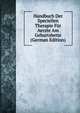 Handbuch Der Speciellen Therapie Fur Aerzte Am Geburtsbette (German Edition), 