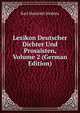 Lexikon Deutscher Dichter Und Prosaisten, Volume 2 (German Edition), Karl Heinrich Jordens 