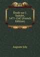 Etude sur J. Sadolet, 1477-1547 (French Edition), Auguste Joly 