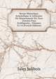 Revue Historique, Scientifique & Litt?raire Du D?partement Du Tarn (Ancien Pays D'albigeois)., Volumes 13-14 (French Edition), Jules Jolibois 