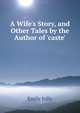 A Wife's Story, and Other Tales by the Author of 'caste'., Emily Jolly 