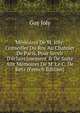 M?moires De M. Joly: Conseiller Du Roy Au Chatelet De Paris, Pour Servir D'?claircissement & De Suite Aux M?moires De M. Le C. De Retz (French Edition), Guy Joly 
