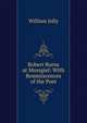 Robert Burns at Mossgiel: With Reminiscences of the Poet, William Jolly 
