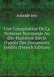 Une Conspiration De La Noblesse Normande Au Dix-Huiti?me Si?cle D'apr?s Des Documents In?dits (French Edition), Aristide Joly 