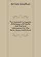 The National Cyclopedia: A Dictionary Of Useful And Practical Information For The Farm, Home And School, Periam Jonathan 
