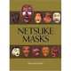 Netsuke Masks, Raymond Bushell 