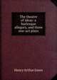 The theatre of ideas: a burlesque allegory, and three one-act plays, Jones Henry Arthur 