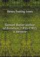 Samuel Butler author of Erewhon,(1835-1902) a memoir, Henry Festing Jones 