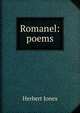 Romanel: poems, Herbert Jones 