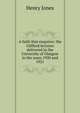 A faith that enquires: the Glifford lectures delivered in the University of Glasgow in the years 1920 and 1921, Jones Henry 