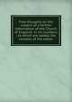 Free thoughts on the subject of a farther reformation of the Church of England: in six numbers : to which are added, the remarks of the editor, 