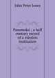 Pasumalai ; a half century record of a mission institution, John Peter Jones 