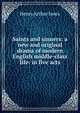 Saints and sinners: a new and original drama of modern English middle-class life: in five acts, Jones Henry Arthur 