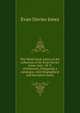 The Welsh book-plates in the collection of Sir Evan Davies Jones, bart., M. P. of Pentower, Fishguard; a catalogue, with biographical and decriptive notes, Evan Davies Jones 