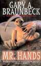 Mr Hands, Gary A. Braunbeck 