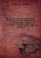 The law of salvage, as administered in the High court of admiralty and the county courts; with the principal authorities, English and American, . statutes, forms, table of fees, etc, Edwyn Jones 