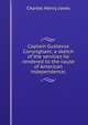 Captain Gustavus Conyngham; a sketch of the services he rendered to the cause of American independence;, Charles Henry Jones 