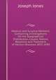 Medical and Surgical Memoirs: Containing Investigations On the Geographical Distribution, Causes, Nature, Relations and Treatment of Various Diseases 1855-1890, Joseph Jones 