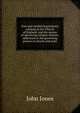 Free and candid disquisitions relating to the Church of England, and the means of advancing religion therein: addressed to the governing powers in church and state, Jones John 