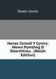 Hanes Cenedl Y Cymry: Mewn Pymtheg O Ddarlithiau . (Welsh Edition), Owen Jones 