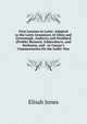 First Lessons in Latin: Adapted to the Latin Grammars of Allen and Greenough, Andrews and Stoddard (Preble) Bennett, Gildersleeve, and Harkness, and . to Caesar's Commentaries On the Gallic War, Elisah Jones 