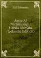 Agrip Af Natturusogu: Handa Althy?u (Icelandic Edition), Pall Jonsson 