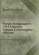 Norges Kongesagaer: 1914-Utgaven, Volume 4 (Norwegian Edition), Snorri Sturluson 