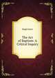 The Act of Baptism: A Critical Inquiry, Hugh Jones 