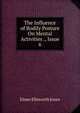 The Influence of Bodily Posture On Mental Activities ., Issue 6, Elmer Ellsworth Jones 