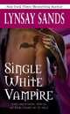 Single White Vampire (Argeneau Vampire Series #3), Sands, Lynsay 