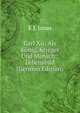 Carl Xii: Als Konig, Krieger Und Mensch ; Lebensbild (German Edition), E J. Jonas 