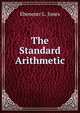 The Standard Arithmetic, Ebenezer L. Jones 