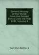 General History of the World: From the Earliest Times Until the Year 1831, Volume 4, Carl von Rotteck 